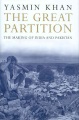 The great Partition : the making of India and Pakistan